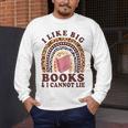 Teacher-TShirt I Like Big Books & I Cannot Lie Reading For Women Men's Long Sleeve T-Shirt, funny design