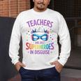 Teachers Are Just Superheroes In Disguise Back To School Men's Long Sleeve T-Shirt, funny design Teachers Are Just Superheroes In Disguise Back To School Men's Long Sleeve T-Shirt, funny design