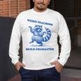 Weird Teachers Build Character Shirt Raccoon Dancing Men's Long Sleeve T-Shirt, funny design Weird Teachers Build Character Shirt Raccoon Dancing Men's Long Sleeve T-Shirt, funny design