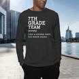 7th Grade Team Back To School Teacher Seventh Grade Team Men's Long Sleeve T-Shirt, gift for family, gift for coworker 7th Grade Team Back To School Teacher Seventh Grade Team Men's Long Sleeve T-Shirt, gift for family, gift for coworker