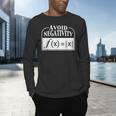 Avoid Negativity Math Teacher Men's Long Sleeve T-Shirt, gift for family, gift for coworker