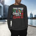 Crazy Teacher Men Women School Teachers Men's Long Sleeve T-Shirt, gift for family, gift for coworker