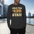 Field Trip Teacher Field Men's Long Sleeve T-Shirt, gift for family, gift for coworker Field Trip Teacher Field Men's Long Sleeve T-Shirt, gift for family, gift for coworker