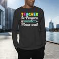 Future Teacher Cool Teacher In Progress Please Wait Men's Long Sleeve T-Shirt, gift for family, gift for coworker Future Teacher Cool Teacher In Progress Please Wait Men's Long Sleeve T-Shirt, gift for family, gift for coworker