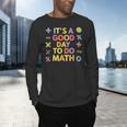 Good Day To Do Math Teacher Appreciation Day Science Men's Long Sleeve T-Shirt, gift for family, gift for coworker Good Day To Do Math Teacher Appreciation Day Science Men's Long Sleeve T-Shirt, gift for family, gift for coworker