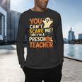 Halloween Preschool Teacher You Can't Scare Me Im A Teacher Men's Long Sleeve T-Shirt, gift for family, gift for coworker Halloween Preschool Teacher You Can't Scare Me Im A Teacher Men's Long Sleeve T-Shirt, gift for family, gift for coworker