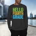 Hello Fourth Grade Shirt 4th Grade Boy Girl Student Teacher Men's Long Sleeve T-Shirt, gift for family, gift for coworker Hello Fourth Grade Shirt 4th Grade Boy Girl Student Teacher Men's Long Sleeve T-Shirt, gift for family, gift for coworker