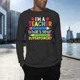 I'm A Teacher What's Your Superpower Back To School Men's Long Sleeve T-Shirt, gift for family, gift for coworker I'm A Teacher What's Your Superpower Back To School Men's Long Sleeve T-Shirt, gift for family, gift for coworker