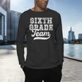 Kids Teacher Sixth Grade Retro Back To School Team 6th Grade Men's Long Sleeve T-Shirt, gift for family, gift for coworker Kids Teacher Sixth Grade Retro Back To School Team 6th Grade Men's Long Sleeve T-Shirt, gift for family, gift for coworker