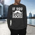 If You Mustache My Students Rock Teacher Mustache Men's Long Sleeve T-Shirt, gift for family, gift for coworker If You Mustache My Students Rock Teacher Mustache Men's Long Sleeve T-Shirt, gift for family, gift for coworker