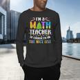 On The Nice List Christmas Math Teacher Women Men Men's Long Sleeve T-Shirt, gift for family, gift for coworker On The Nice List Christmas Math Teacher Women Men Men's Long Sleeve T-Shirt, gift for family, gift for coworker