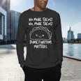 No More Tacos Punctuation Matters Taco English Teacher Men's Long Sleeve T-Shirt, gift for family, gift for coworker