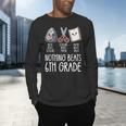 Nothing Beats 6th Grade Back To School Kids Teachers Men's Long Sleeve T-Shirt, gift for family, gift for coworker Nothing Beats 6th Grade Back To School Kids Teachers Men's Long Sleeve T-Shirt, gift for family, gift for coworker