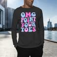 OMG Point Your Toes Dancing Teacher Tap Dancer Dance For Men Women Kids Men's Long Sleeve T-Shirt, gift for family, gift for coworker