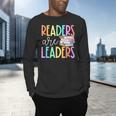 Readers Are Leaders Reading Book Lovers Teacher Women Kids Men's Long Sleeve T-Shirt, gift for family, gift for coworker Readers Are Leaders Reading Book Lovers Teacher Women Kids Men's Long Sleeve T-Shirt, gift for family, gift for coworker