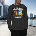 I Rescue Books Trapped In The Bookstore Book Teacher For Men Women Men's Long Sleeve T-Shirt, gift for family, gift for coworker