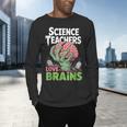 Science Teachers Love Brains Shirt Men Women Halloween Men's Long Sleeve T-Shirt, gift for family, gift for coworker Science Teachers Love Brains Shirt Men Women Halloween Men's Long Sleeve T-Shirt, gift for family, gift for coworker