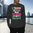 I Teach Little People To Read Reading Teacher For Men Women Girls Kids Men's Long Sleeve T-Shirt, gift for family, gift for coworker