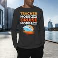 Teacher Cruise Shirt Cruise Mode Men Women Men's Long Sleeve T-Shirt, gift for family, gift for coworker Teacher Cruise Shirt Cruise Mode Men Women Men's Long Sleeve T-Shirt, gift for family, gift for coworker