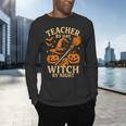 Teacher By Day Witch By Night Halloween Teacher Witch Men's Long Sleeve T-Shirt, gift for family, gift for coworker