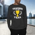 Teacher Of The Year For Men Women Men's Long Sleeve T-Shirt, gift for family, gift for coworker Teacher Of The Year For Men Women Men's Long Sleeve T-Shirt, gift for family, gift for coworker