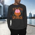 Teachers Love Brains Halloween T-Shirt For Men Women Men's Long Sleeve T-Shirt, gift for family, gift for coworker Teachers Love Brains Halloween T-Shirt For Men Women Men's Long Sleeve T-Shirt, gift for family, gift for coworker