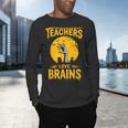 Teachers Love Brains Shirt Men Women Halloween Teacher Men's Long Sleeve T-Shirt, gift for family, gift for coworker