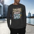 Team Sped Sped Teacher Special Education Teacher Team Men's Long Sleeve T-Shirt, gift for family, gift for coworker