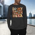 In My Thankful Teacher Era Cute Groovy Thanksgiving Teacher Men's Long Sleeve T-Shirt, gift for family, gift for coworker In My Thankful Teacher Era Cute Groovy Thanksgiving Teacher Men's Long Sleeve T-Shirt, gift for family, gift for coworker