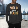 Wild About Math Cute Teacher Student Math Club Men's Long Sleeve T-Shirt, gift for family, gift for coworker
