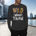 Wild About Teaching Teacher Student First Day Of School Men's Long Sleeve T-Shirt, gift for family, gift for coworker Wild About Teaching Teacher Student First Day Of School Men's Long Sleeve T-Shirt, gift for family, gift for coworker