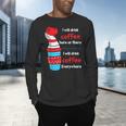 I Will Drink Coffee Here Or There Teacher Teaching Men's Long Sleeve T-Shirt, gift for family, gift for coworker I Will Drink Coffee Here Or There Teacher Teaching Men's Long Sleeve T-Shirt, gift for family, gift for coworker