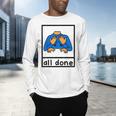 All Done Sign Language Speech Pathology Aac Sped Teacher Men's Long Sleeve T-Shirt, gift for family, gift for coworker