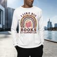 Teacher-TShirt I Like Big Books & I Cannot Lie Reading For Women Men's Long Sleeve T-Shirt, gift for family, gift for coworker