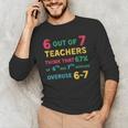 67 Teacher Middle School Teacher 6 7 Overuse 67 Men's Long Sleeve T-Shirt, novelty gifts, funny gifts 67 Teacher Middle School Teacher 6 7 Overuse 67 Men's Long Sleeve T-Shirt, novelty gifts, funny gifts