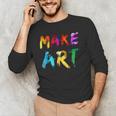 Make Art Painter Artist Teacher Artsy Men Women Kids Men's Long Sleeve T-Shirt, novelty gifts, funny gifts