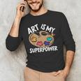 Art Is My Superpower Art Teacher Artist Painter Painting Men's Long Sleeve T-Shirt, novelty gifts, funny gifts