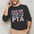 Ask Me How To Join PTA Crew Parent Teacher Matching School Men's Long Sleeve T-Shirt, novelty gifts, funny gifts Ask Me How To Join PTA Crew Parent Teacher Matching School Men's Long Sleeve T-Shirt, novelty gifts, funny gifts