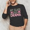 Theatre School Drama Class Musical Theater Drama Teacher Men's Long Sleeve T-Shirt, novelty gifts, funny gifts Theatre School Drama Class Musical Theater Drama Teacher Men's Long Sleeve T-Shirt, novelty gifts, funny gifts