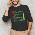 THE BEST TEACHERS ARE BORN IN DECEMBER Men's Long Sleeve T-Shirt, novelty gifts, funny gifts THE BEST TEACHERS ARE BORN IN DECEMBER Men's Long Sleeve T-Shirt, novelty gifts, funny gifts
