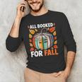 All Booked For Fall Book Pumpkin Autumn Thanksgiving Teacher Men's Long Sleeve T-Shirt, novelty gifts, funny gifts
