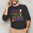 You Cant Scare Me Im A Preschool Teacher Men's Long Sleeve T-Shirt, novelty gifts, funny gifts You Cant Scare Me Im A Preschool Teacher Men's Long Sleeve T-Shirt, novelty gifts, funny gifts