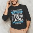 Chemistry Teacher Appreciation Men Women T-Shirt Men's Long Sleeve T-Shirt, novelty gifts, funny gifts Chemistry Teacher Appreciation Men Women T-Shirt Men's Long Sleeve T-Shirt, novelty gifts, funny gifts