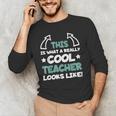Cool Teacher Saying Teaching Student Men Women Men's Long Sleeve T-Shirt, novelty gifts, funny gifts Cool Teacher Saying Teaching Student Men Women Men's Long Sleeve T-Shirt, novelty gifts, funny gifts