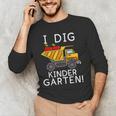 I Dig Kindergarten Student Teacher Construction First Day Men's Long Sleeve T-Shirt, novelty gifts, funny gifts