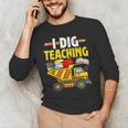I Dig Teaching Dump Truck Construction Back School Teacher Men's Long Sleeve T-Shirt, novelty gifts, funny gifts I Dig Teaching Dump Truck Construction Back School Teacher Men's Long Sleeve T-Shirt, novelty gifts, funny gifts
