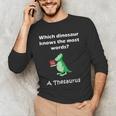 Dinosaur Thesaurus Grammar Joke Teacher Men's Long Sleeve T-Shirt, novelty gifts, funny gifts Dinosaur Thesaurus Grammar Joke Teacher Men's Long Sleeve T-Shirt, novelty gifts, funny gifts