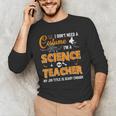 I Don't Need A Costume I'm A Science Teacher Halloween For Men Women Men's Long Sleeve T-Shirt, novelty gifts, funny gifts I Don't Need A Costume I'm A Science Teacher Halloween For Men Women Men's Long Sleeve T-Shirt, novelty gifts, funny gifts