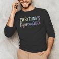Everything Is Figureoutable Teacher Motivational - -Adults Small Short Sleeve Crew Collar Modern Fun Vacation Cotton Polyester Machine Wash Men's Long Sleeve T-Shirt, novelty gifts, funny gifts