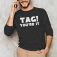 Fun Summer Tag You'Re It Teacher Vacation T-Shirt For Men Women Girls Kids Men's Long Sleeve T-Shirt, novelty gifts, funny gifts